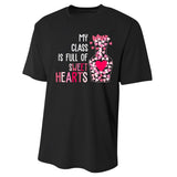 My Class Is Full Of Sweet Hearts Valentine Teacher Performance Sprint T-Shirt