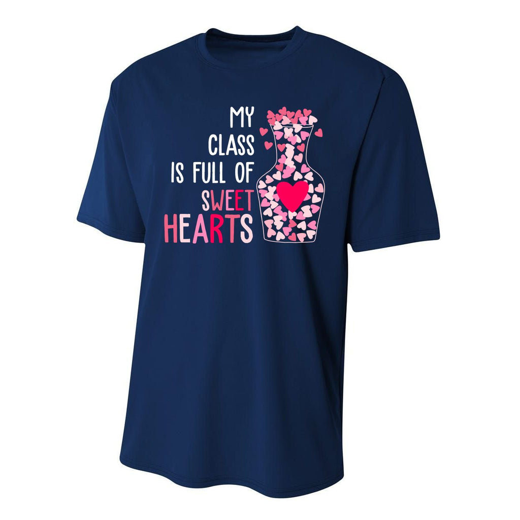 My Class Is Full Of Sweet Hearts Valentine Teacher Performance Sprint T-Shirt