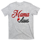 Mama Claus T-Shirt