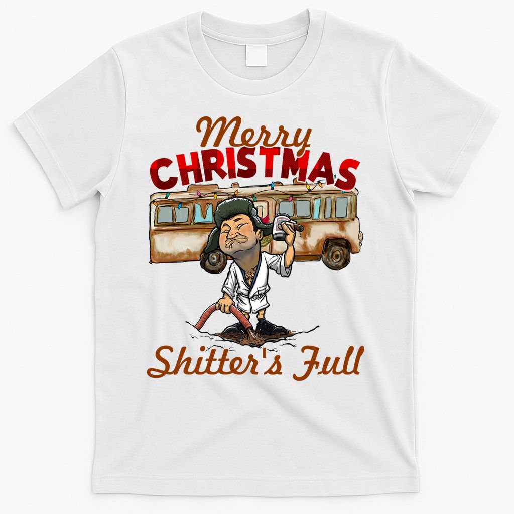 Merry Christmas Shitters Full Ugly T-Shirt