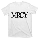 Mercy Christian Worship Words Of Faith T-Shirt