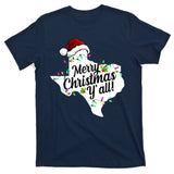 Merry Christmas Y'all Texas State T-Shirt