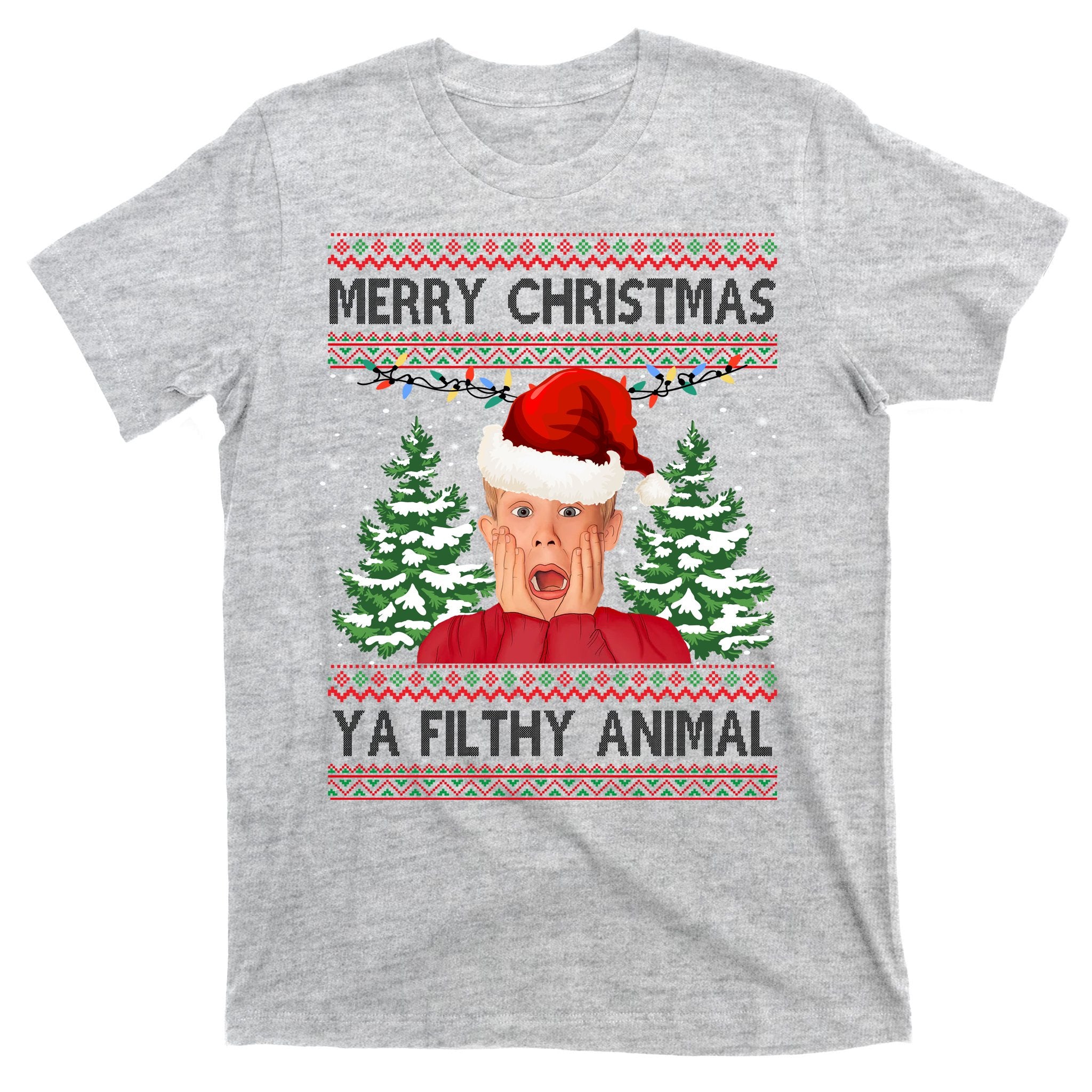 Merry Christmas Ya Filthy Animal Funny Ugly Christmas T-Shirt