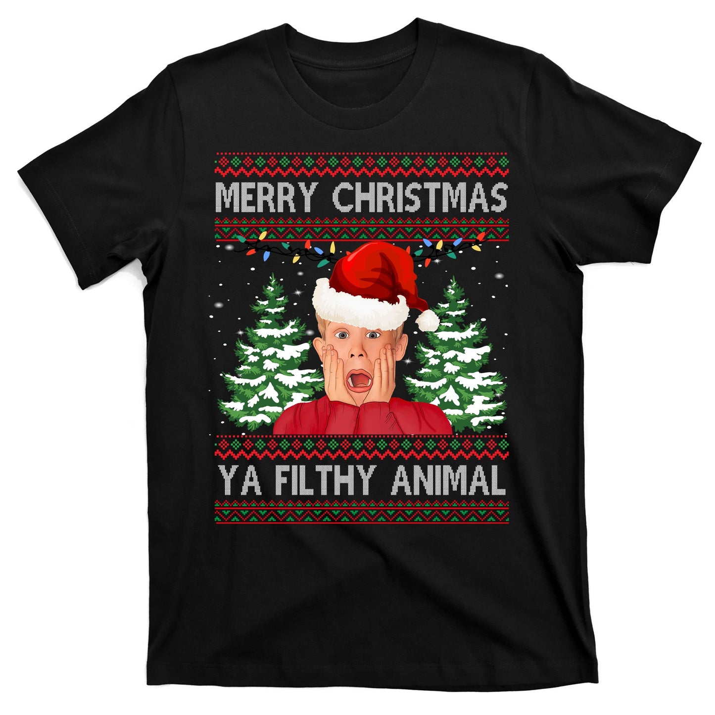 Merry Christmas Ya Filthy Animal Funny Ugly Christmas T-Shirt