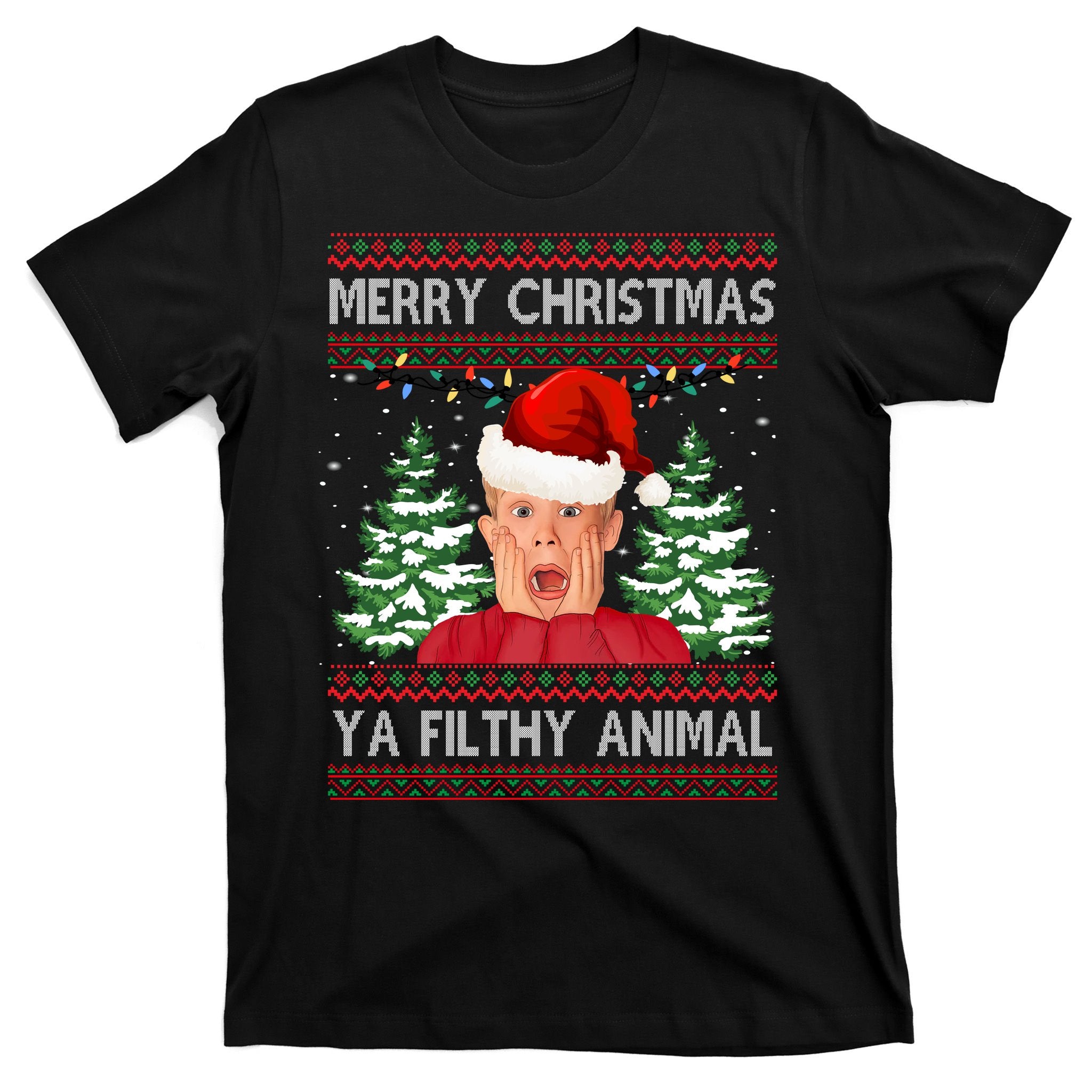 Merry Christmas Ya Filthy Animal Funny Ugly Christmas T-Shirt
