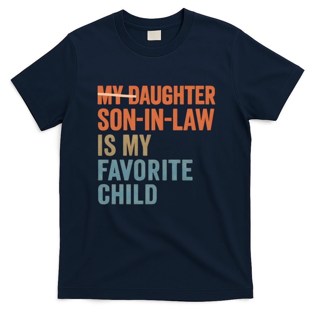 My Daughter and Son-in-Law Are My Favorite Child T-Shirt