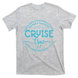 Mother Daughter Cruise Trip T-Shirt