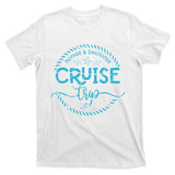 Mother Daughter Cruise Trip T-Shirt