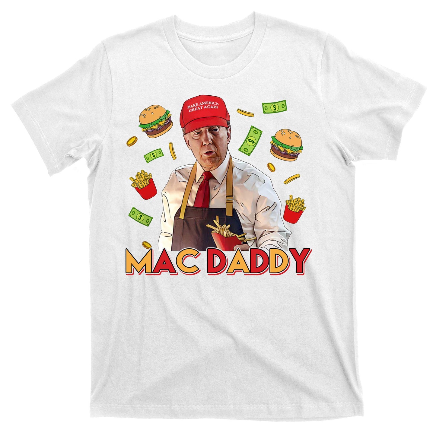 Mac Daddy Funny Mcdon Donald Trump T-Shirt