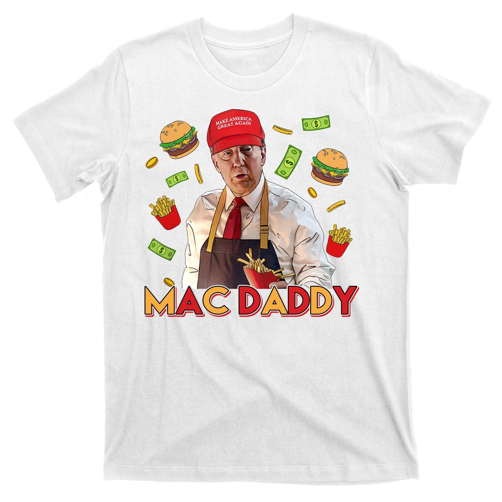 Mac Daddy Funny Mcdon Donald Trump T-Shirt