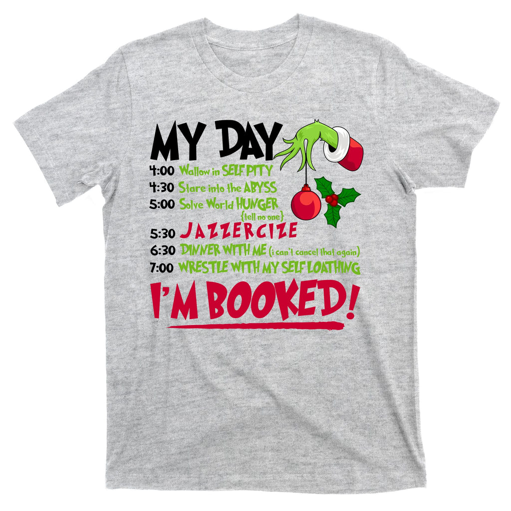My Day Im Booked Funny Christmas Holiday T-Shirt