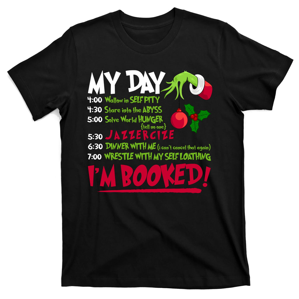 My Day Im Booked Funny Christmas Holiday T-Shirt