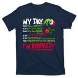 My Day Im Booked Funny Christmas Holiday T-Shirt