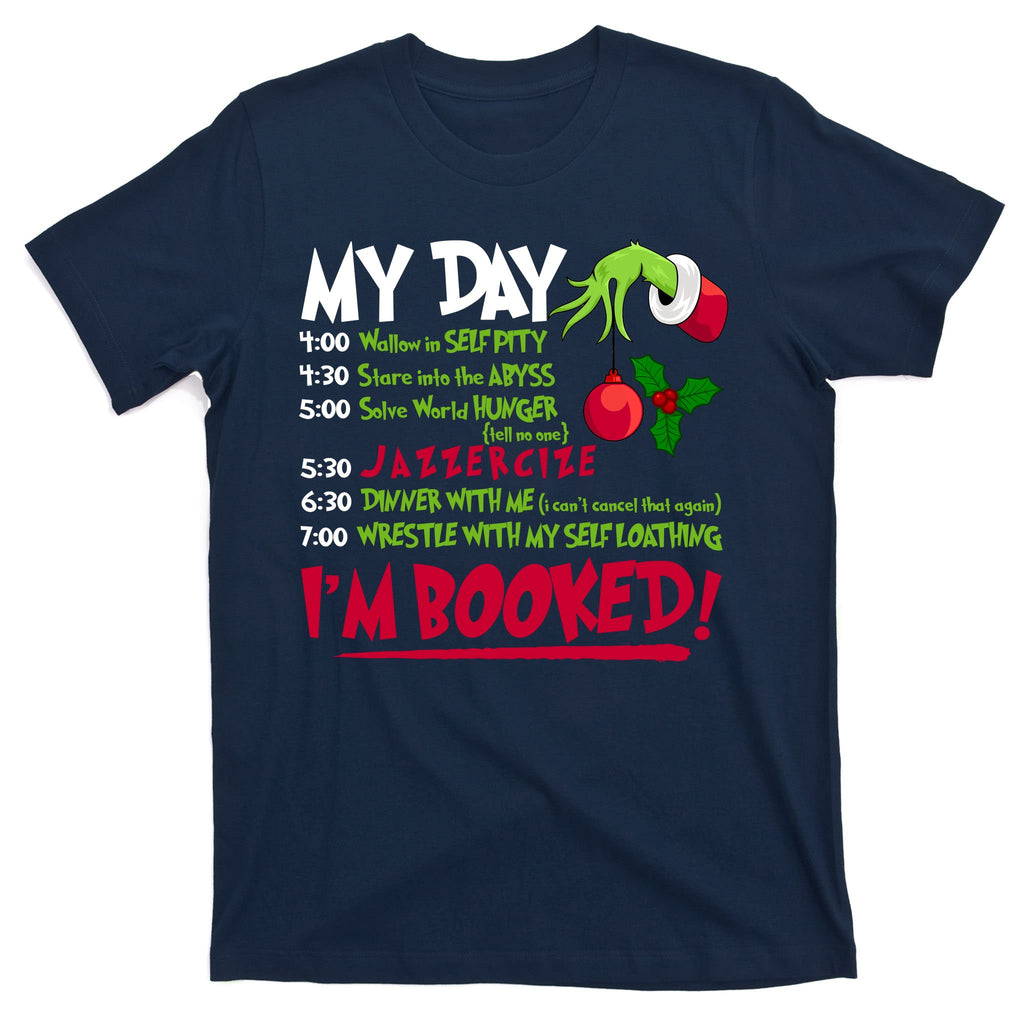My Day Im Booked Funny Christmas Holiday T-Shirt