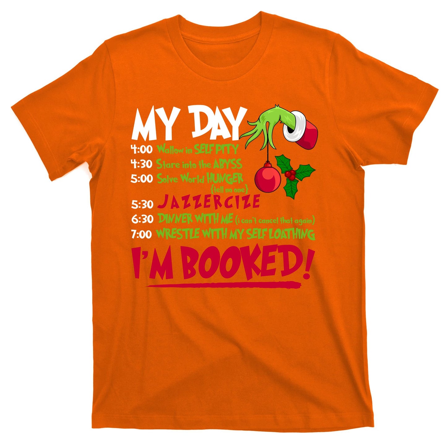 My Day Im Booked Funny Christmas Holiday T-Shirt