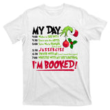 My Day Im Booked Funny Christmas Holiday T-Shirt