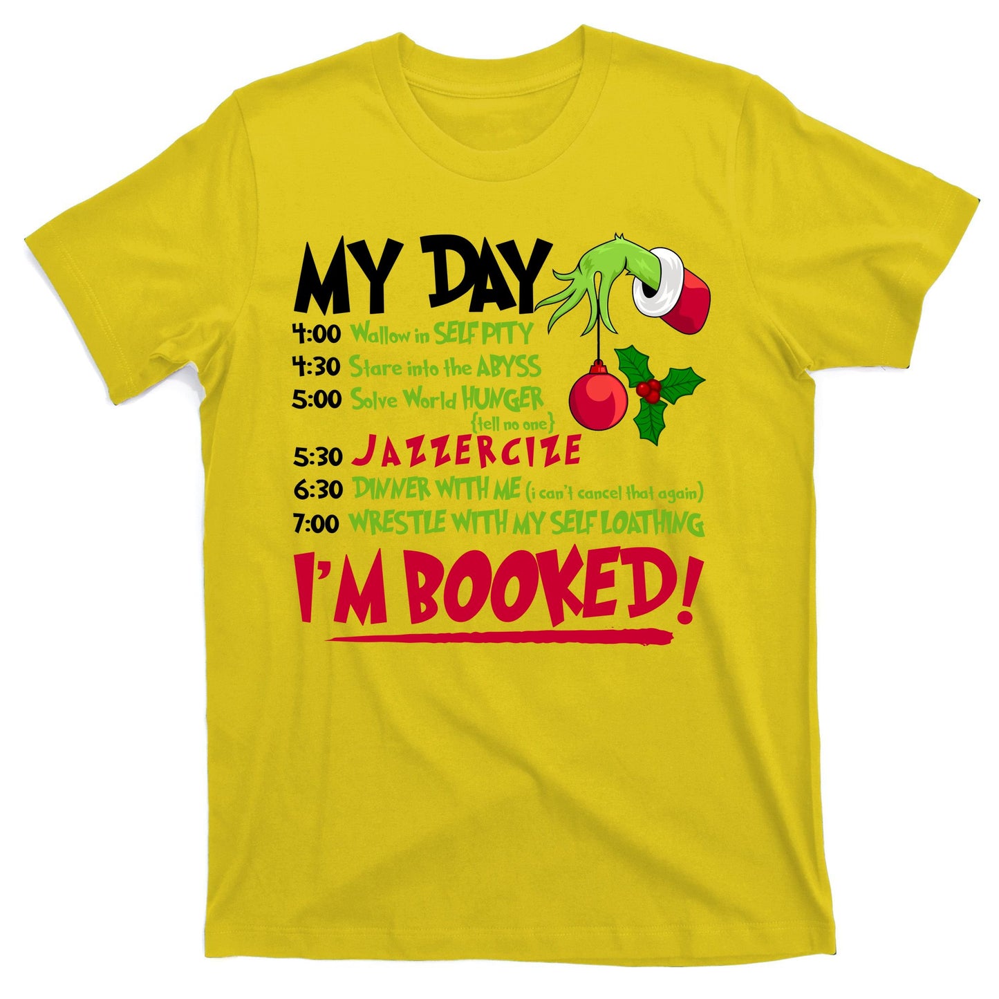 My Day Im Booked Funny Christmas Holiday T-Shirt