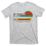 My Daughter In Law Is My Favorite Child Retro Sunset T-Shirt