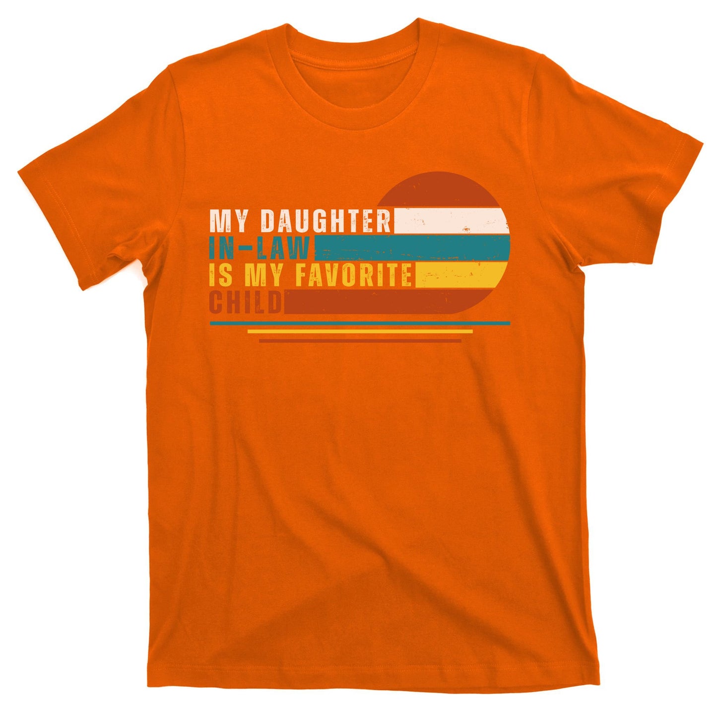 My Daughter In Law Is My Favorite Child Retro Sunset T-Shirt