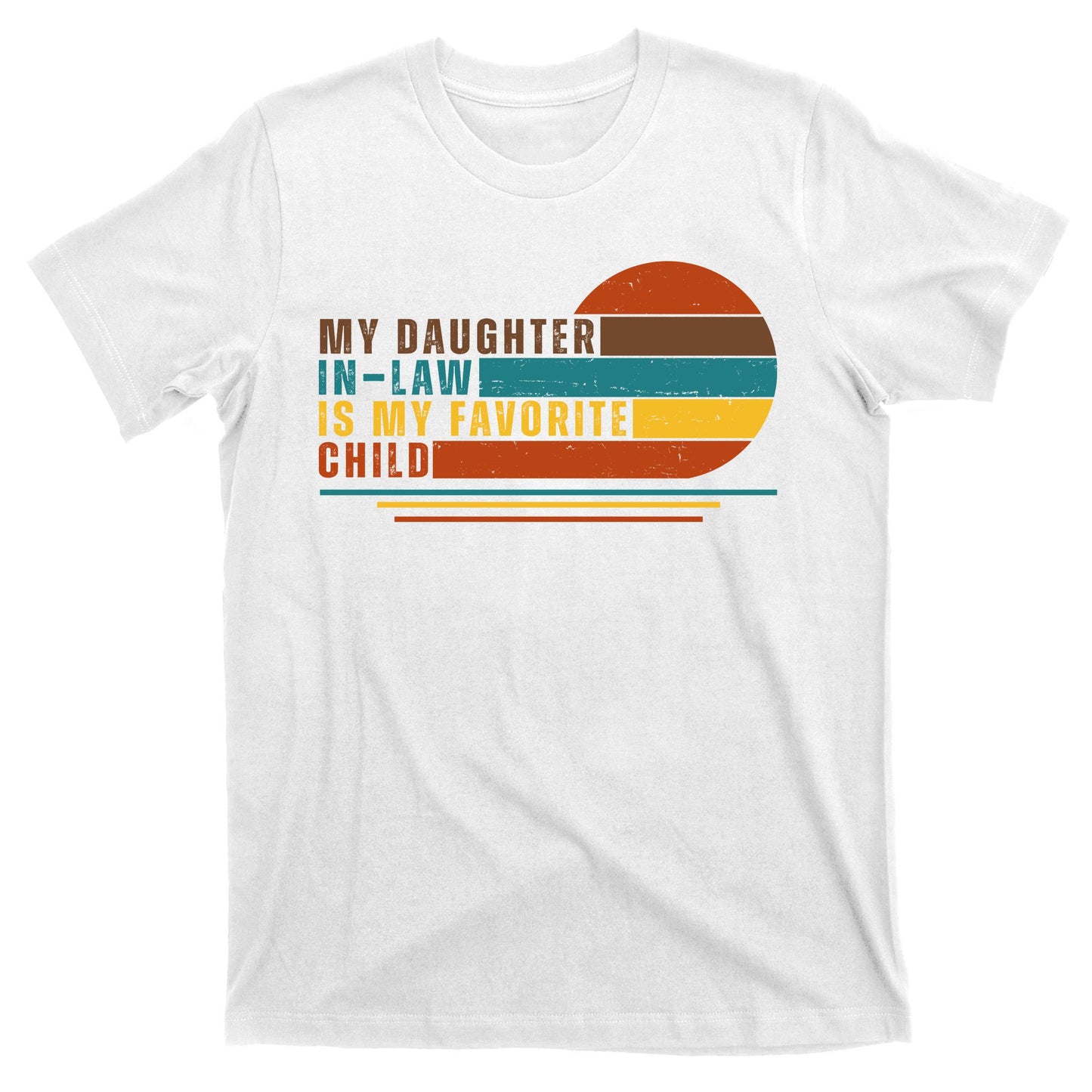 My Daughter In Law Is My Favorite Child Retro Sunset T-Shirt