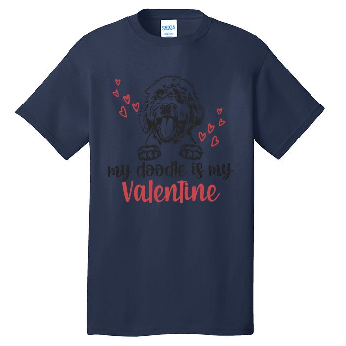 My Doodle Is My Valentine Day Dog Lover Tall T-Shirt