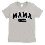 Mama Est 2025 Expect Baby Mother 2025 New Mom 2025  T-Shirt