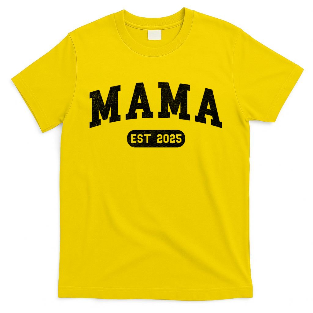 Mama Est 2025 Expect Baby Mother 2025 New Mom 2025  T-Shirt