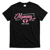 Mommy Est 2025 Expect Baby New First Mom Mama Mother's Day  T-Shirt