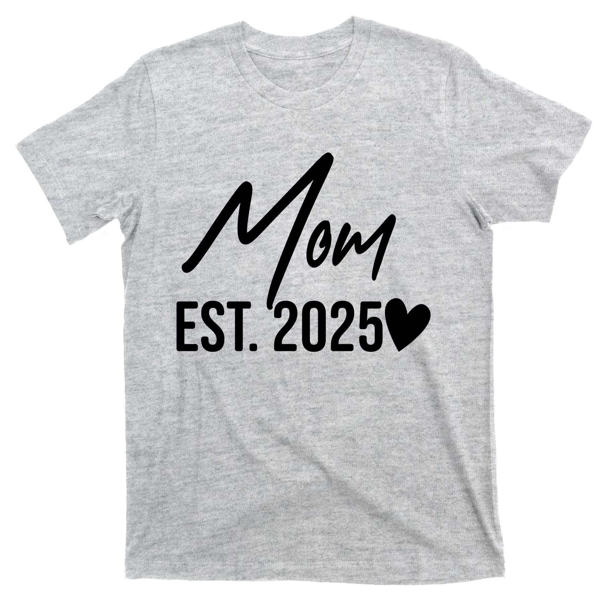 Mom Est. 2025 New Baby T-Shirt