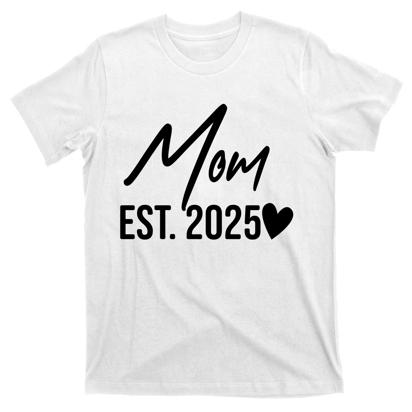 Mom Est. 2025 New Baby T-Shirt