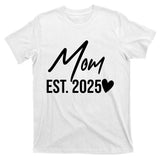 Mom Est. 2025 New Baby T-Shirt