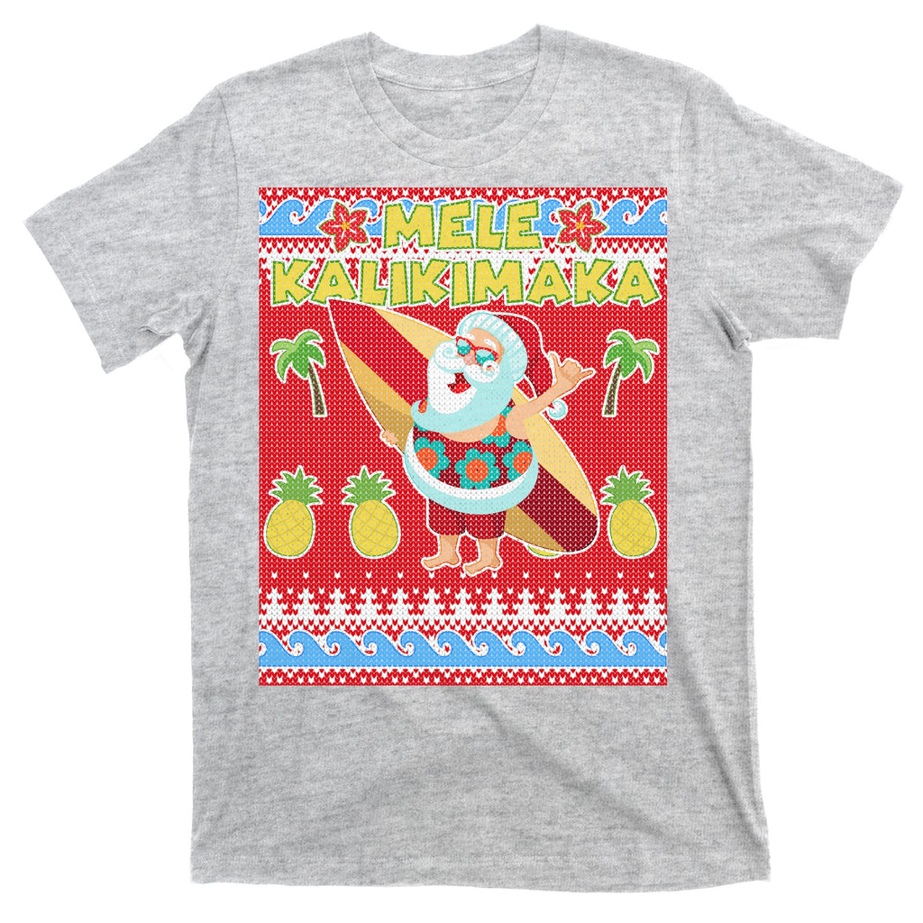 Mele Kalikimaka Santa Ugly Christmas T-Shirt