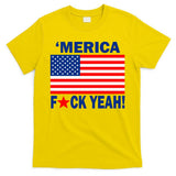 Merica F*ck Yeah! USA T-Shirt