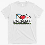 Momcraft Gamer Funny Mother's Day Gift T-Shirt