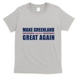 Make Greenland Great Again Funny Trump T-Shirt