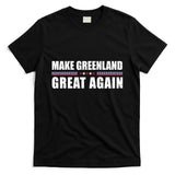 Make Greenland Great Again Funny Trump T-Shirt