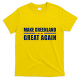 Make Greenland Great Again Funny Trump T-Shirt