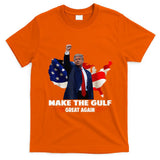 Make Gulf Great Again Funny Trump Gulf Of Mexico T-Shirt