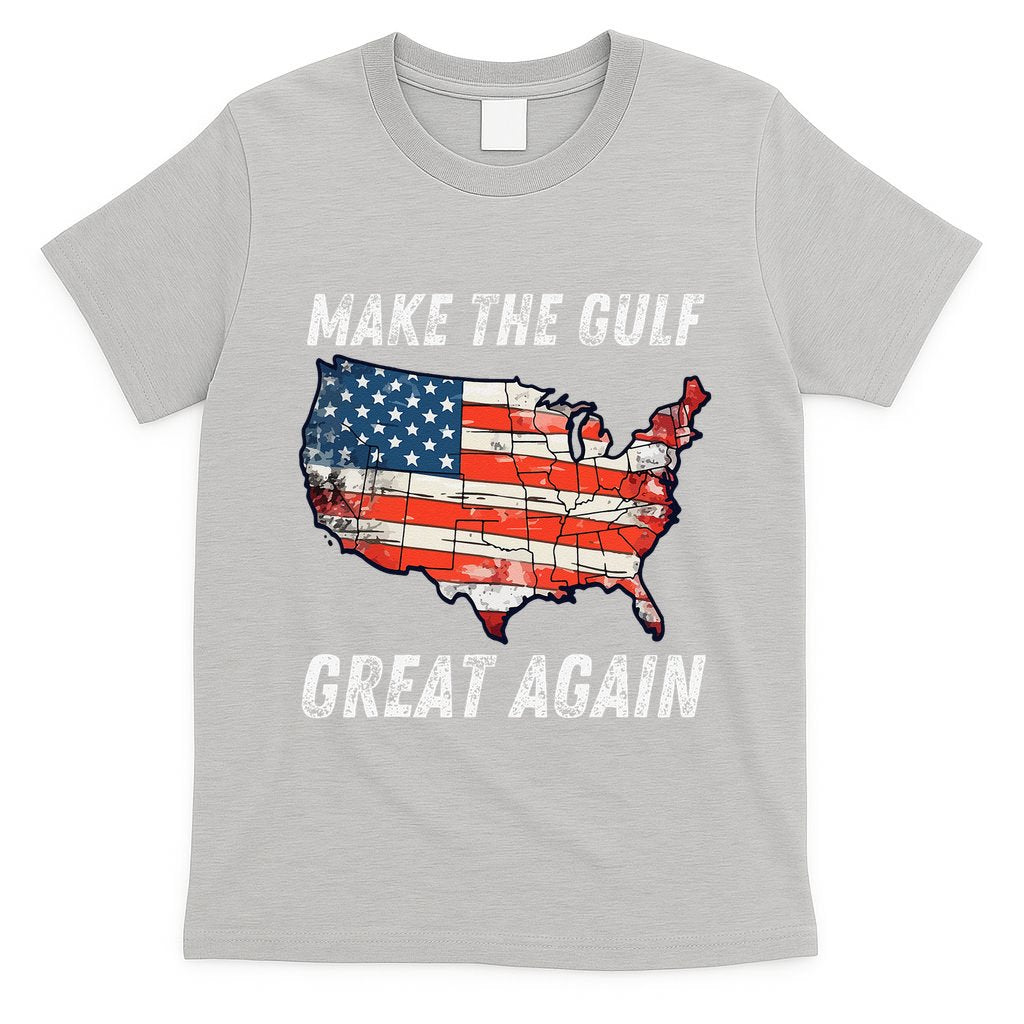 Make Gulf Great Again Trump Gulf Of Usa America Trump T-Shirt