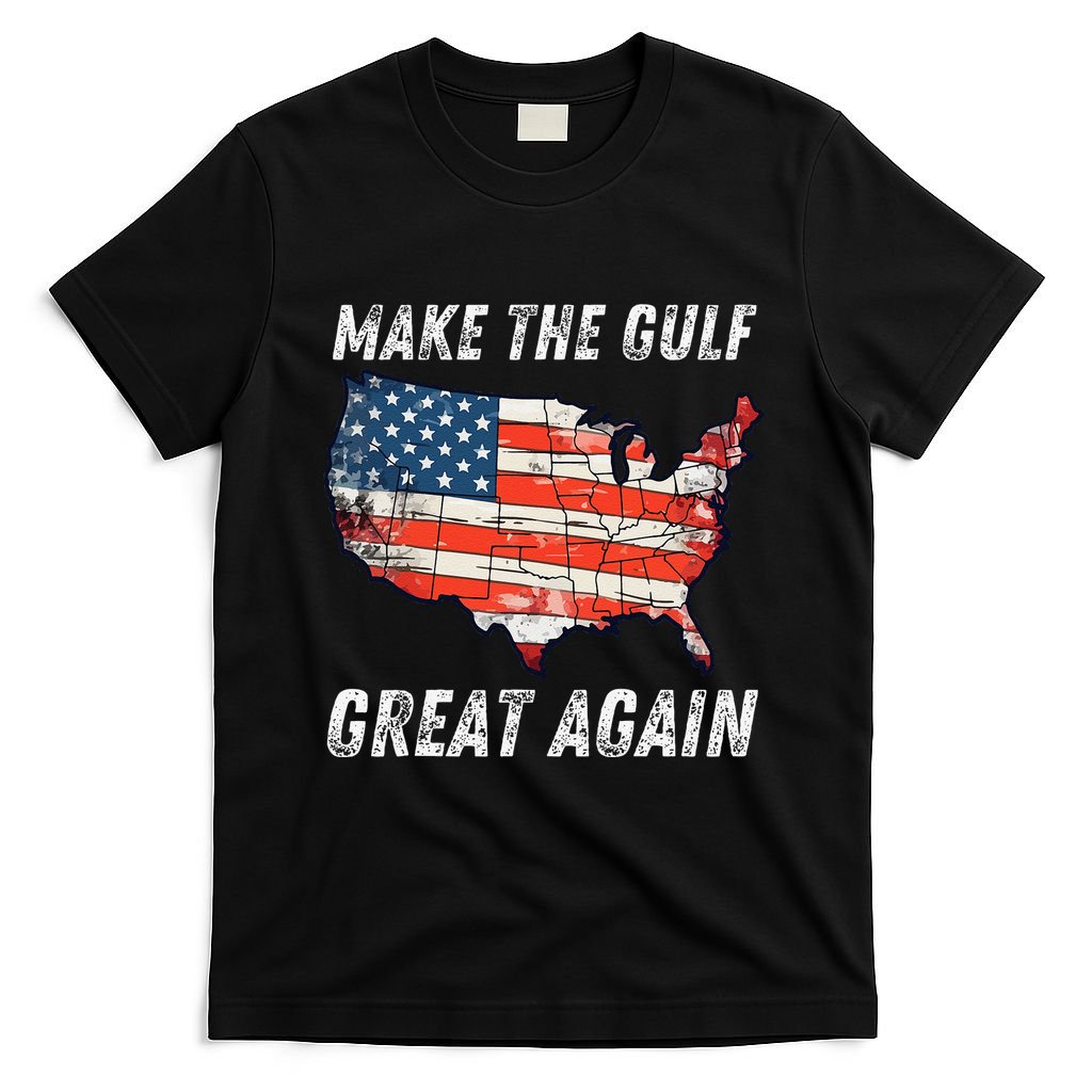 Make Gulf Great Again Trump Gulf Of Usa America Trump T-Shirt