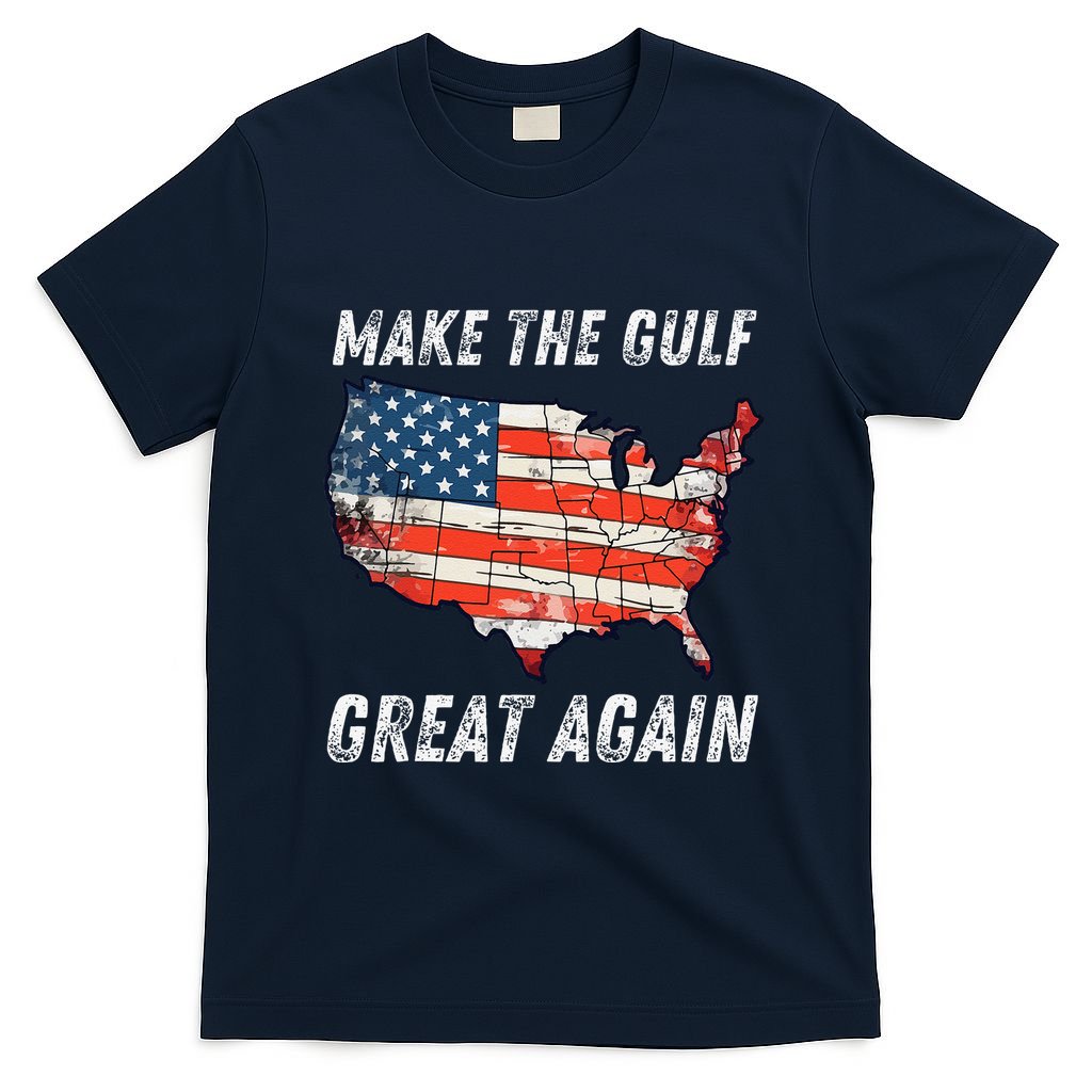 Make Gulf Great Again Trump Gulf Of Usa America Trump T-Shirt