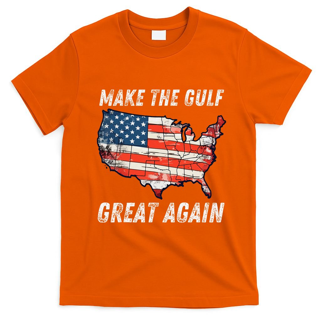 Make Gulf Great Again Trump Gulf Of Usa America Trump T-Shirt