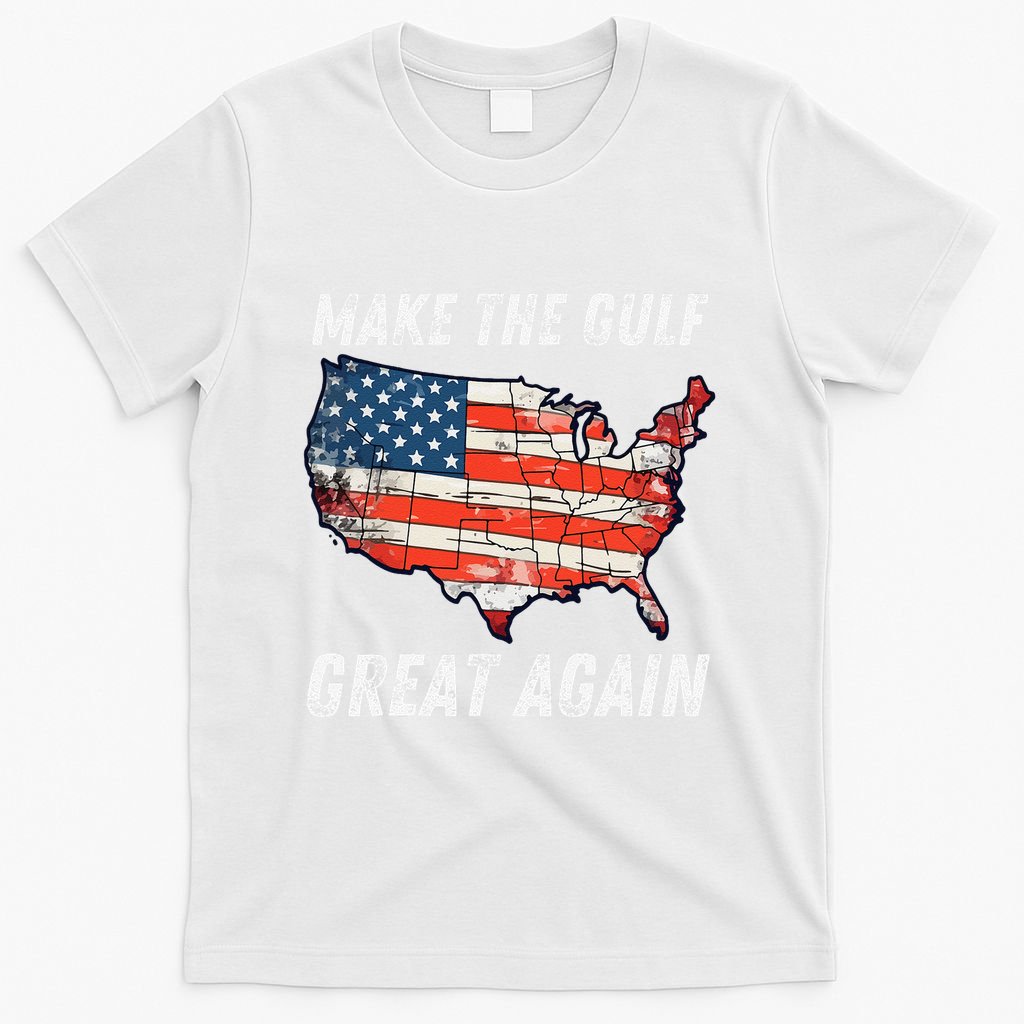 Make Gulf Great Again Trump Gulf Of Usa America Trump T-Shirt