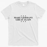Make Germany Great Again Funny Trump Slogan Germany T-Shirt