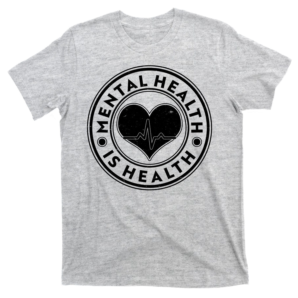 Mental Health Is Health Heartbeat Emblem T-Shirt