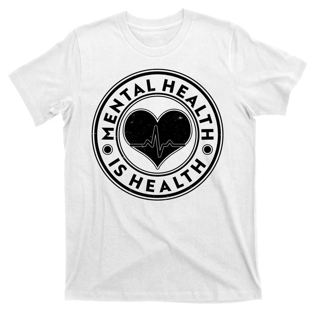 Mental Health Is Health Heartbeat Emblem T-Shirt