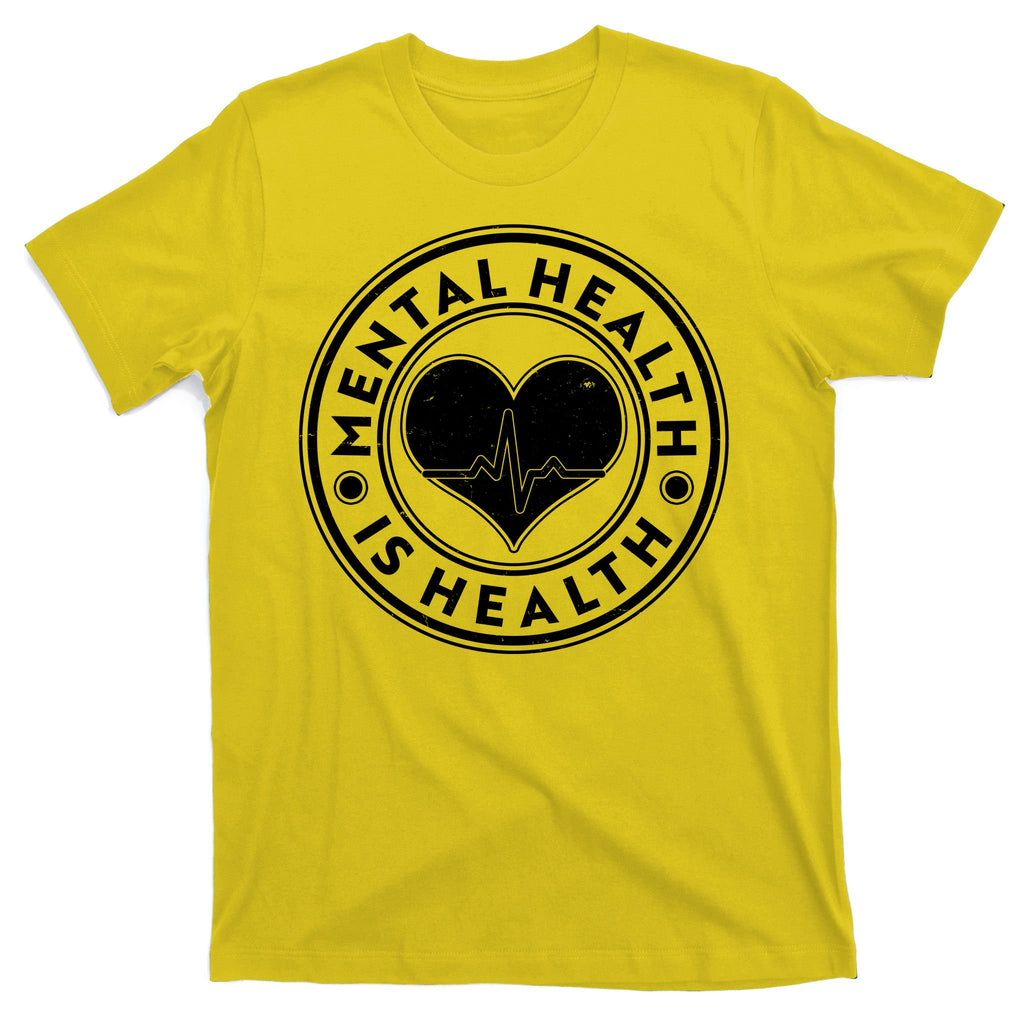 Mental Health Is Health Heartbeat Emblem T-Shirt