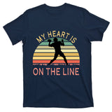 My Heart Is On The Line Football Offense Retro Design T-Shirt