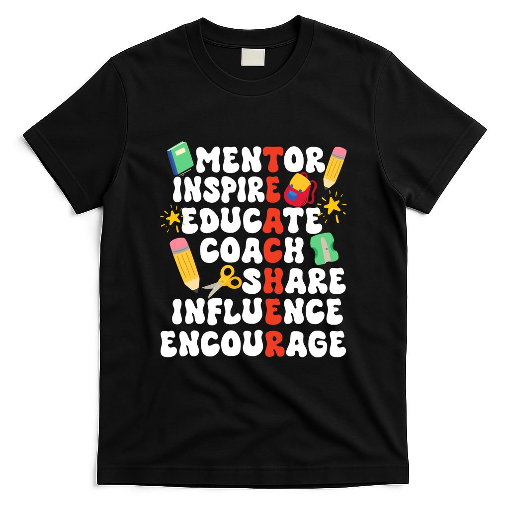 Mentor Inspire Educate Coach Share Influence Encourage Teacher Back To School T-Shirt