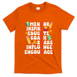 Mentor Inspire Educate Coach Share Influence Encourage Teacher Back To School T-Shirt